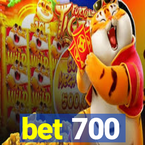 bet 700